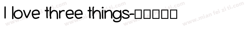 I love three things字体转换